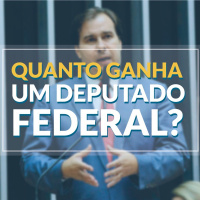 #047 - Quanto ganha um deputado federal?