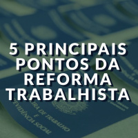#052 - Os 5 principais pontos da reforma trabalhista