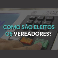 #001 - Como são eleitos os vereadores?
