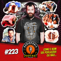RADIOFOBIA 223 – Como é bom ser podcaster! Ou não…