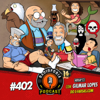 RÁDIOFOBIA 402 - REPLAY - com Gilmar Lopes, do E-farsas.com
