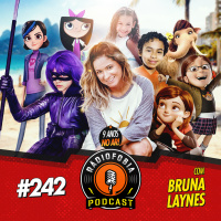 RADIOFOBIA 242 – com Bruna Laynes