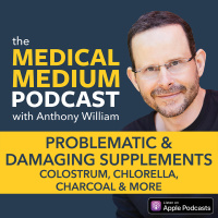 067 Problematic  Damaging Supplements: Colostrum, Chlorella, Charcoal  More