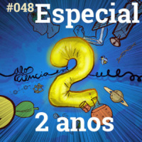#048 Especial: 2 anos