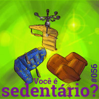 #056 Você é sedentário?