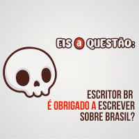 O escritor br TEM QUE escrever sobre Brasil? | Eis a Questão 33