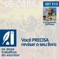 Revisão, tempo do livro e Saúde Mental, com Íris Figueiredo (Ela/Dela) - S07e13