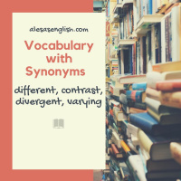 Synonyms for different contrast, divergent, varying (lesson 6)