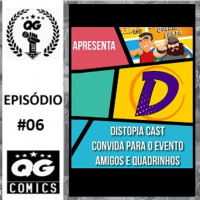 #06 QG CAST - Conhecendo o Distopia Cast