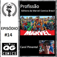 #14 QG CAST - Profissão Editora da Marvel Comics Brasil