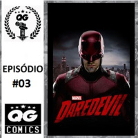 #03 QG CAST - Sobre o seriado Demolidor