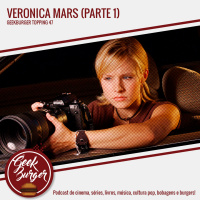 Topping #047 - Veronica Mars (parte 1)