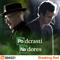 Podcrastinadores.S04E21 – Breaking Bad