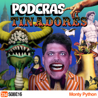 Podcrastinadores.S08E17 - Monty Python