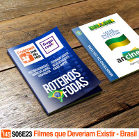 Podcrastinadores.S06E23 – Filmes que Deveriam Existir (Brasil)