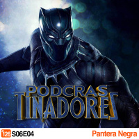 Podcrastinadores.S06E04 – Pantera Negra