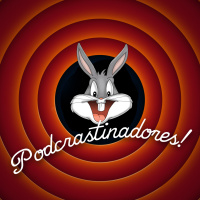 Podcrastinadores.S02E27 – Desenhos Animados Clássicos, parte 2