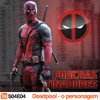 Podcrastinadores.S04E04 – Deadpool