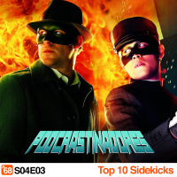Podcrastinadores.S04E03 – Top 10 Sidekicks do Cinema e da TV