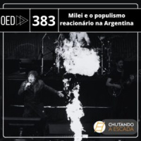 Milei e o populismo reacionário na Argentina