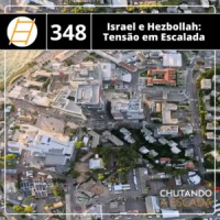 Israel e Hezbollah: Tensão em escalada