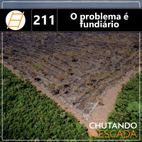 O problema é fundiário, com Mario Mantovani