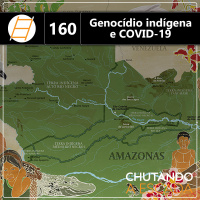 Genocídio indígena e COVID-19
