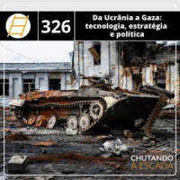 Da Ucrânia a Gaza: tecnologia, estratégia e política