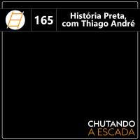 História Preta, com Thiago André