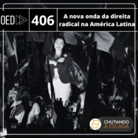 A nova onda da direita radical na América Latina