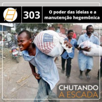 O Poder das Ideias e a Manutenção Hegemônica