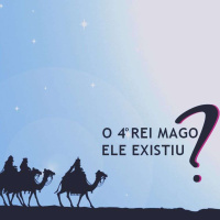 O Quarto Rei Mago, ele existiu?