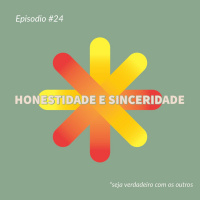 #024 - Honestidade e sinceridade (SOLO)
