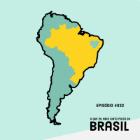 #032 - O que mais sinto falta do Brasil (SOLO)