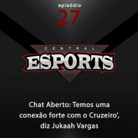 Chat Aberto #27: Temos uma conexão forte com o Cruzeiro, diz Jukaah Vargas
