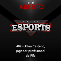 Chat Aberto #07 - Allan Castello, jogador profissional de Fifa