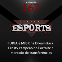 Central Esports #167: DreamHack Masters 2020 e FNCS Invitational