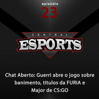 Chat Aberto #23: Guerri abre o jogo sobre banimento, títulos da FURIA e Major de CSGO