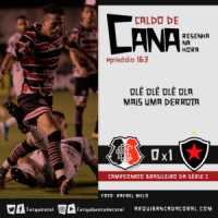 Caldo de Cana 163 – Botafogo/PB 1 x 0 Santa Cruz