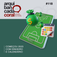 Arquibancada Coral 118 – Um excelente começo de temporada