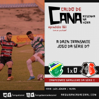 Caldo de Cana 161 – Altos 1 x 0 Santa Cruz