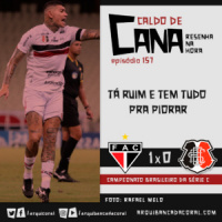 Caldo de Cana 157 – Ferroviário 1 x 0 Santa Cruz