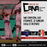 Caldo de Cana 170 – Caruaru City 1 x 2 Santa Cruz
