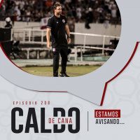 Caldo de Cana 208 – Santa Cruz 0 x 0 Pacajus