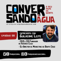 Conversando Água 05 – Guilherme Leite
