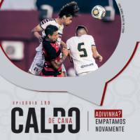 Caldo de Cana 199 – Vitória/BA 1 x 1 Santa Cruz