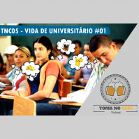 TNC05 – Vida de Universitário Pt.1