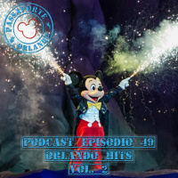 Passaporte Orlando EP. 49 - Orlando Hits Vol. 2