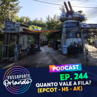 Passaporte Orlando Ep. 244 - Quanto vale a fila? (Epcot, Hollywood Studios e Animal Kingdom)