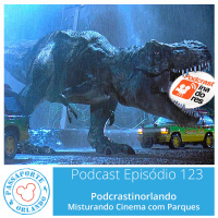 Passaporte Orlando EP. 123 - Podcrastinorlando: Misturando Cinema com Parques